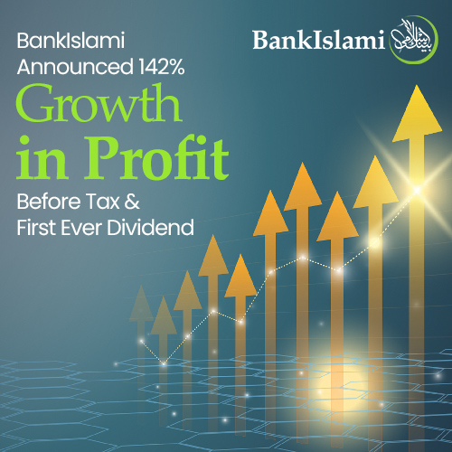 BankIslami Announced 142% Growth in Profit Before Tax and First Ever Dividend